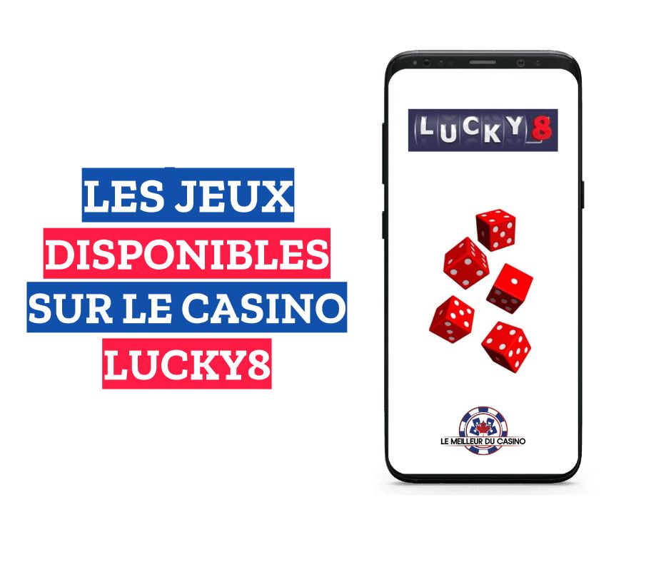 les jeux disponibles sur le casino en ligne Lucky8