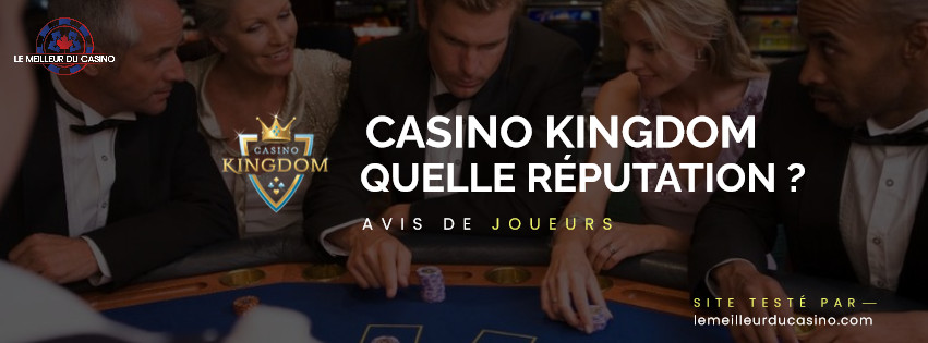 quelle est la reputation aupres des joueurs du site Casino Kingdom