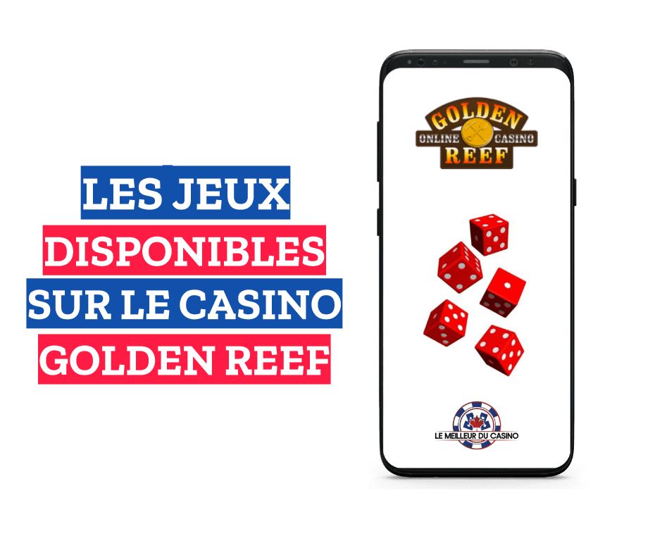 les jeux disponibles sur le casino en ligne Golden Reef