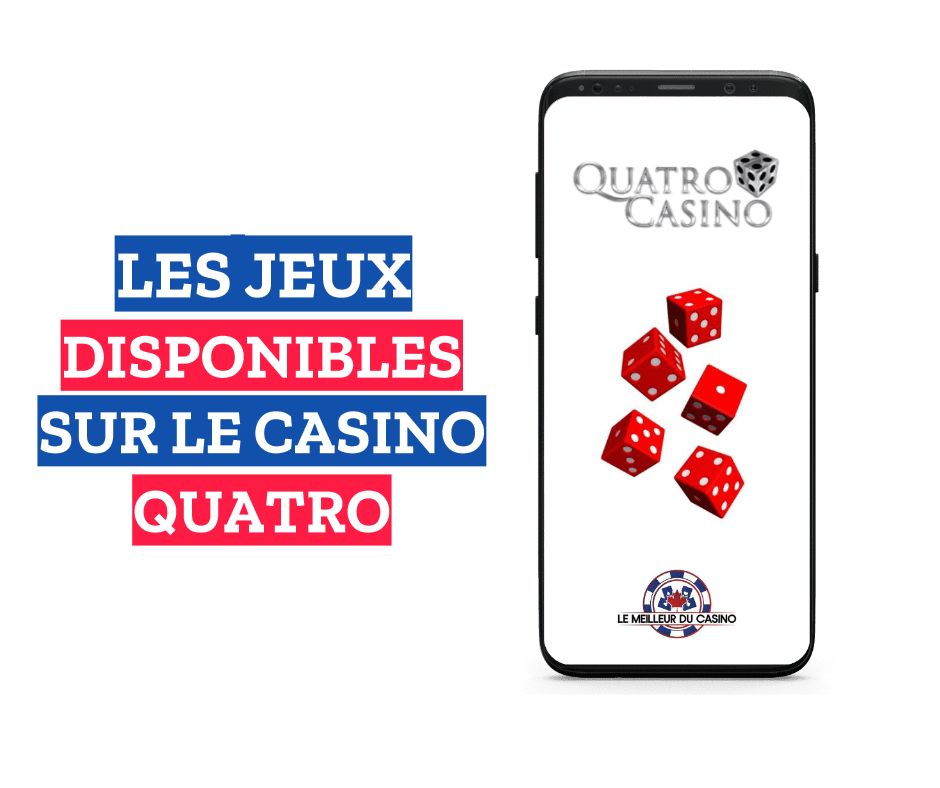 les jeux disponibles sur le casino en ligne Quatro