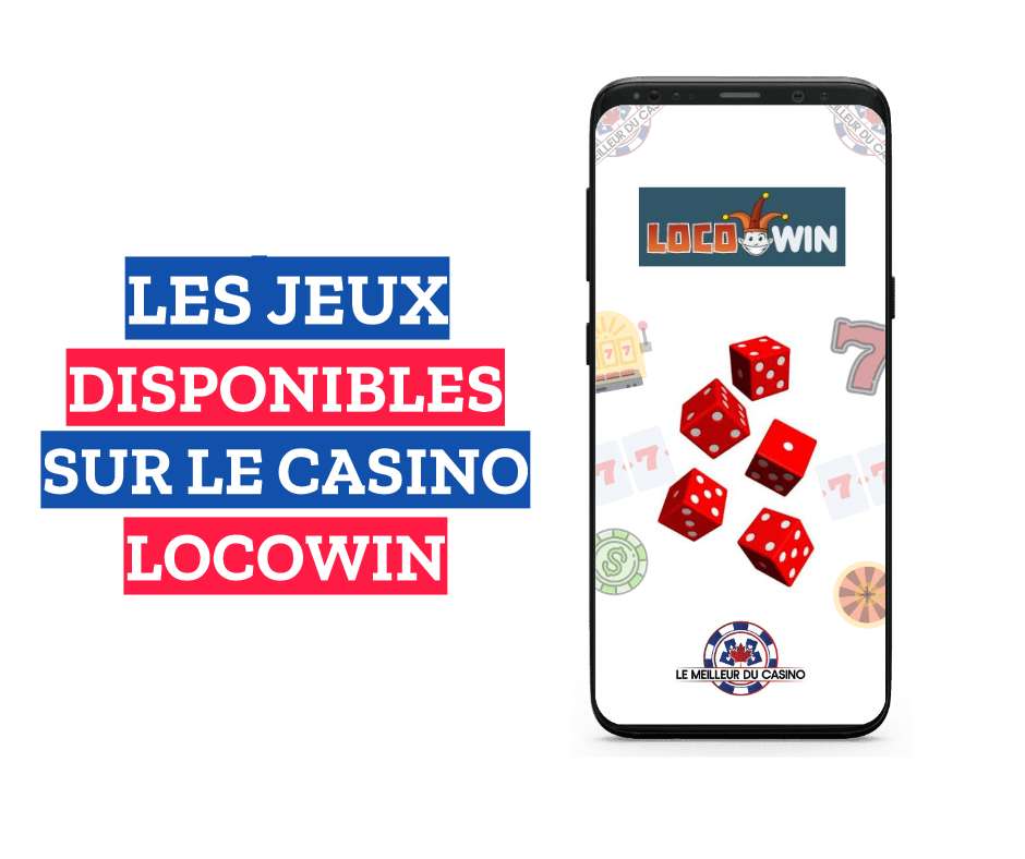 les jeux disponibles sur le casino en ligne Locowin